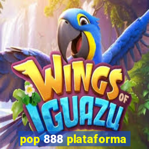 pop 888 plataforma